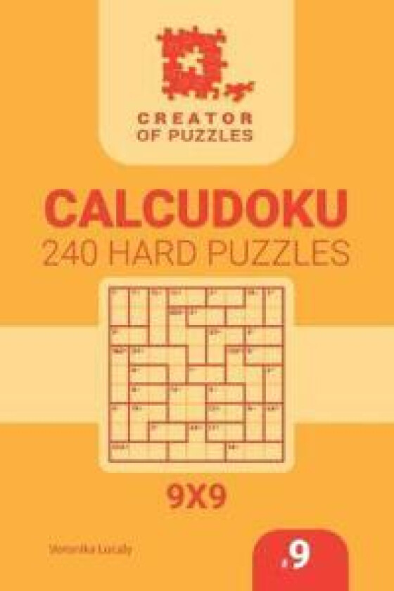Creator of puzzles - Calcudoku 240 Hard (Volume 9)