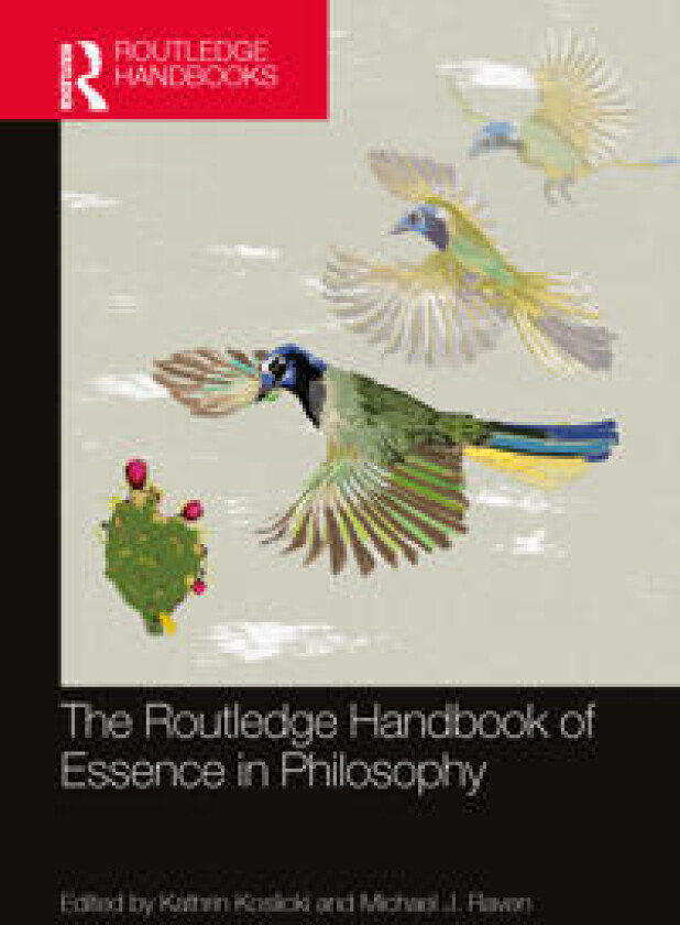 The Routledge Handbook of Essence in Philosophy