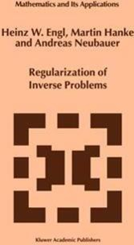 Regularization of Inverse Problems