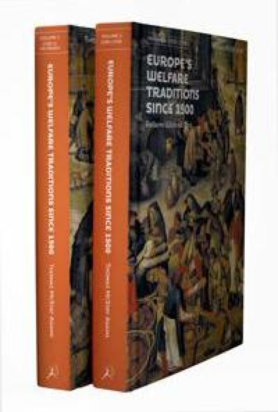 Europe’s Welfare Traditions Since 1500, Volume 1