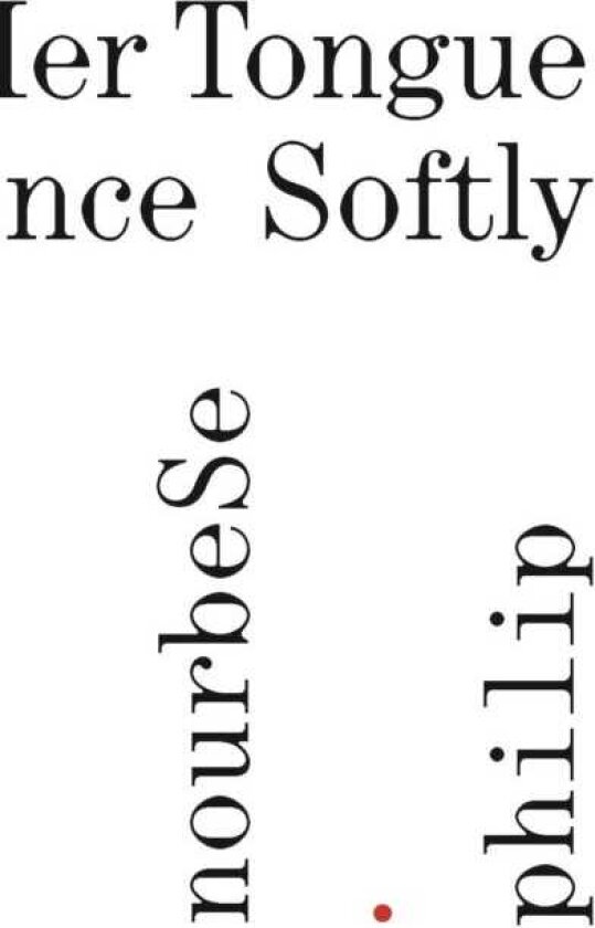 She Tries Her Tongue Her Silence Softly Breaks