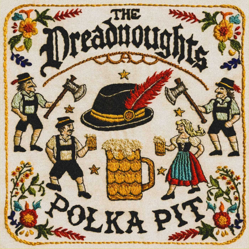 The Dreadnoughts Polka Pit LP/Vinyl
