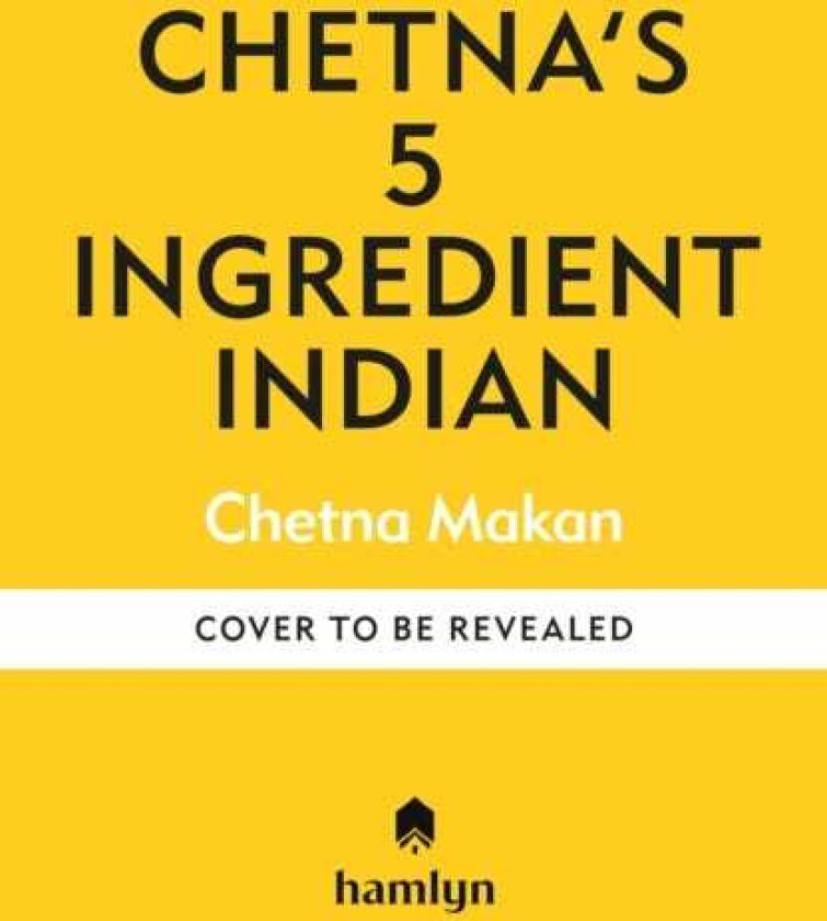 5 Ingredient Indian Delicious recipes made easy
