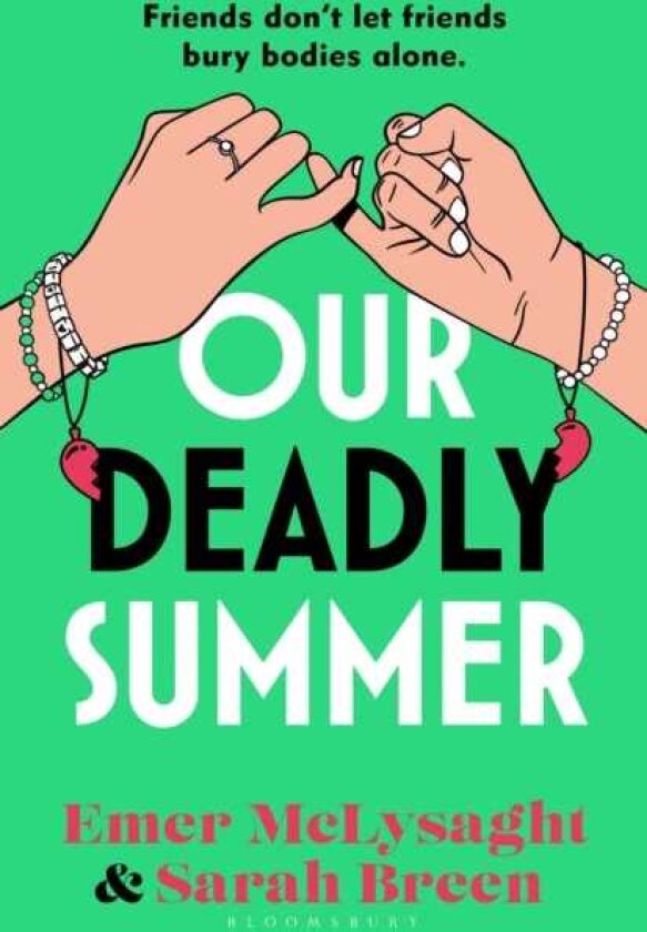 Our Deadly Summer The heartfelt and hilarious new novel from the bestselling authors of the Aisling series