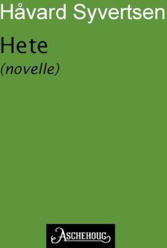 Bilde av Hete av Håvard Syvertsen