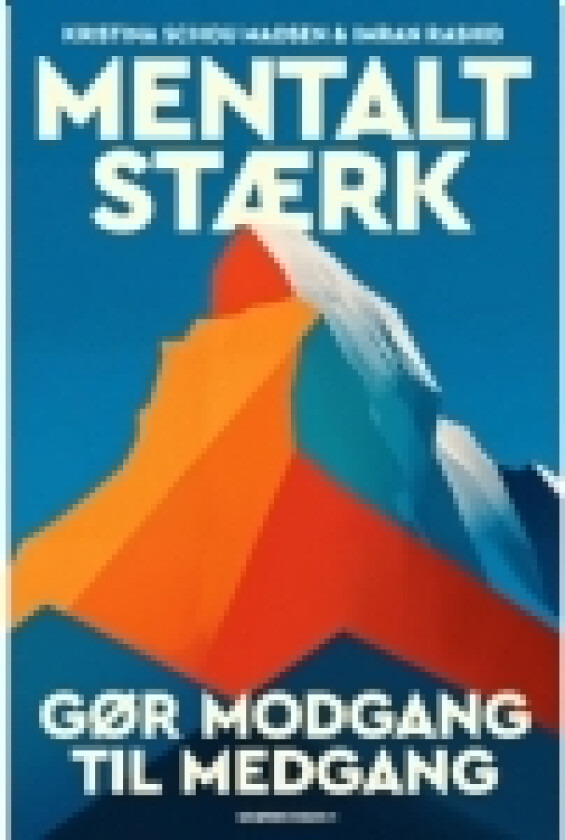 Mentalt stærk | Imran Rashid, Kristina Schou Madsen | Språk: Dansk