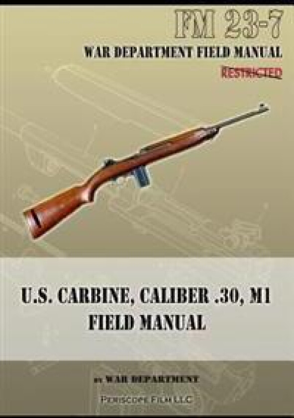 U.S. Carbine, Caliber .30, M1 Field Manual
