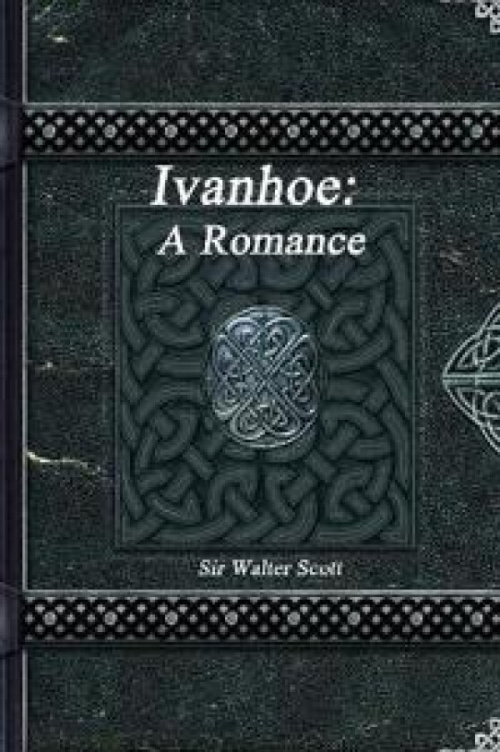 Ivanhoe - Scott, Walter