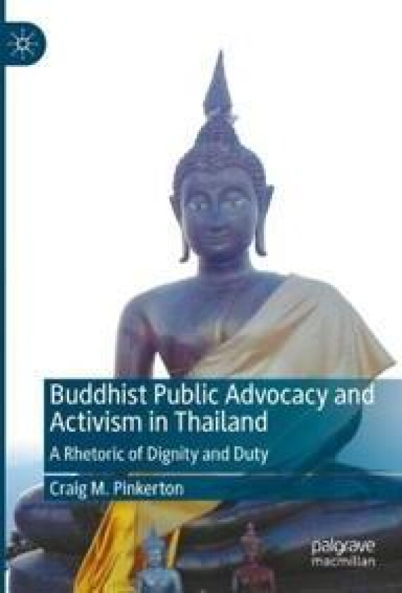 Buddhist Public Advocacy and Activism in Thailand
