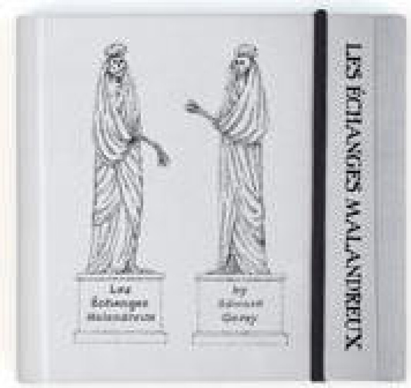 Gorey: Les Echanges Malandreaux