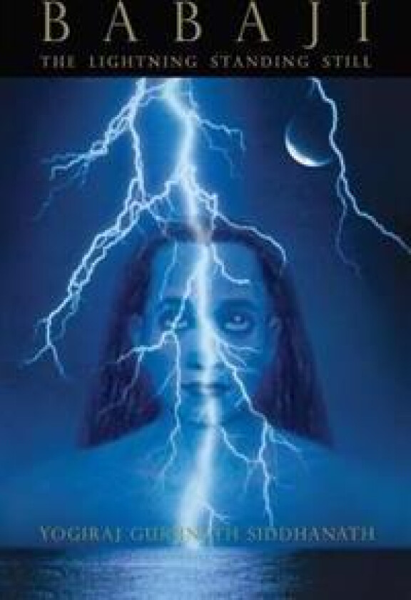Babaji: The Lightning Standing Still