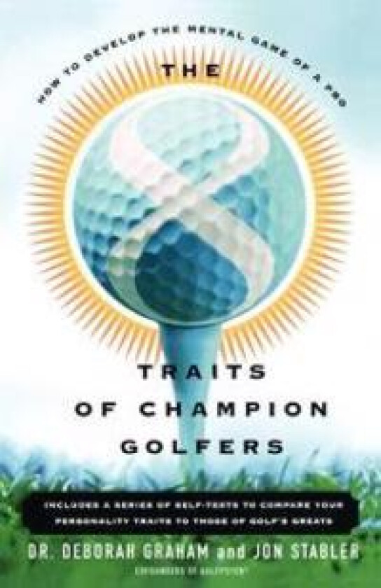 The 8 Traits Of Champion Golfers