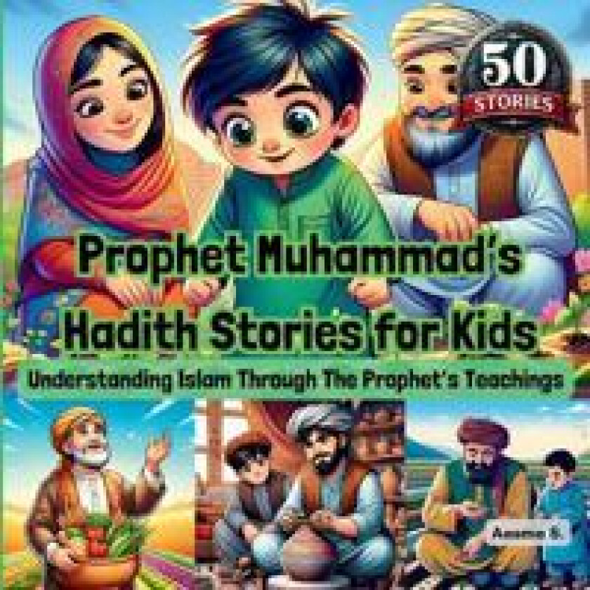 Prophet Muhammad's Hadith Stories for Kids