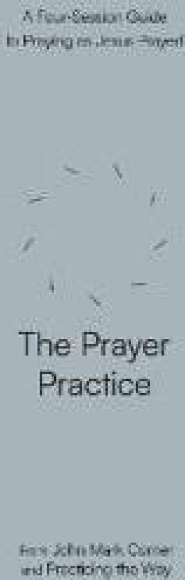 The Prayer Practice