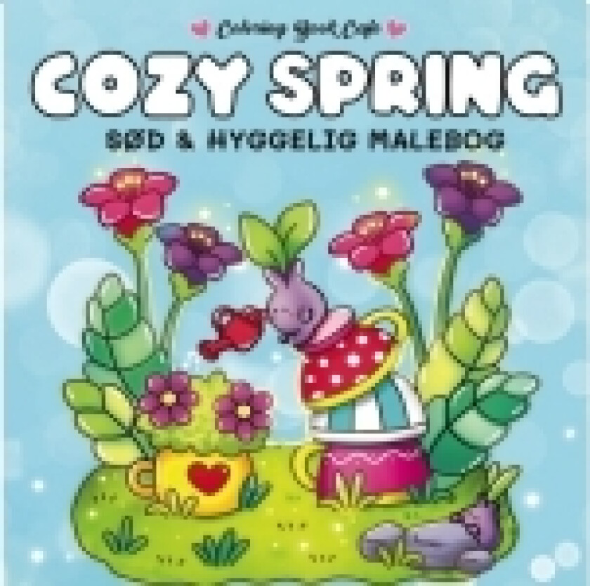 Malebog: Cozy Spring - Cozy Coloring | Coloring Book Cafe