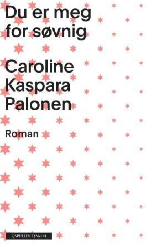 Du er meg for søvnig av Caroline Kaspara Palonen