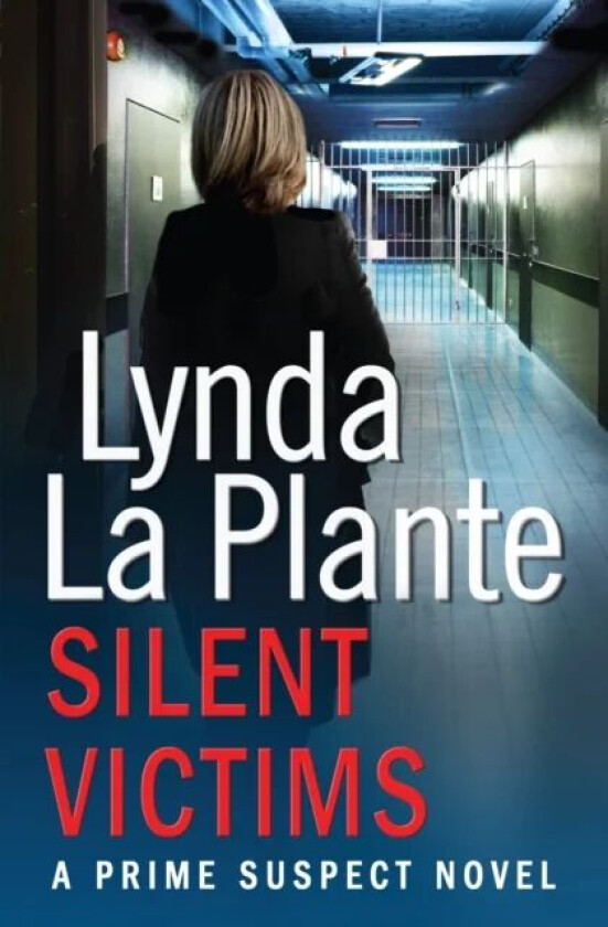 Prime Suspect 3: Silent Victims av Lynda La Plante