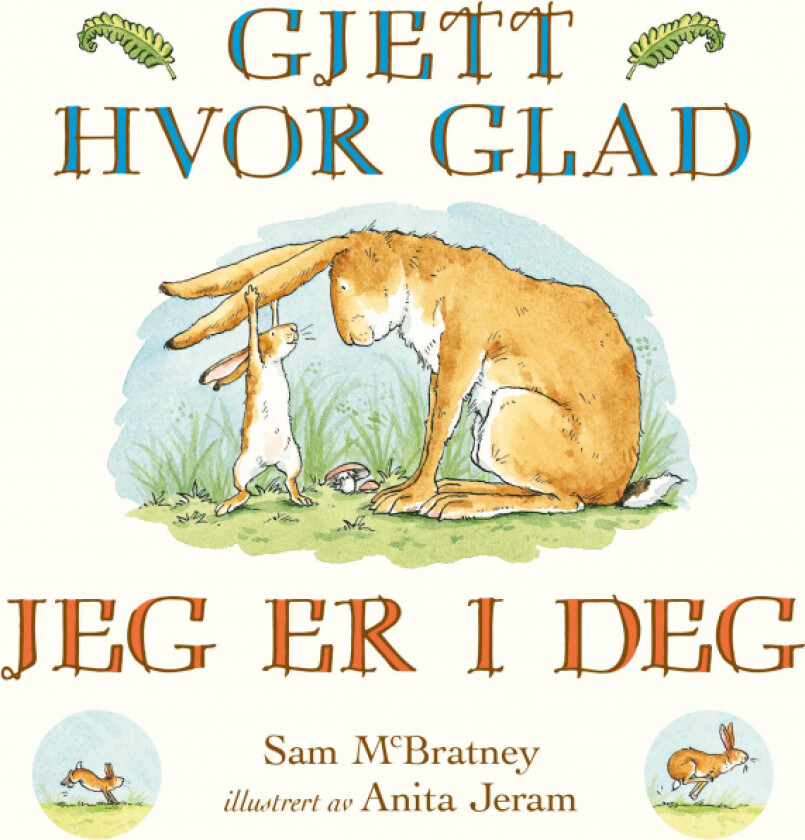 Gjett hvor glad jeg er i deg av Sam McBratney