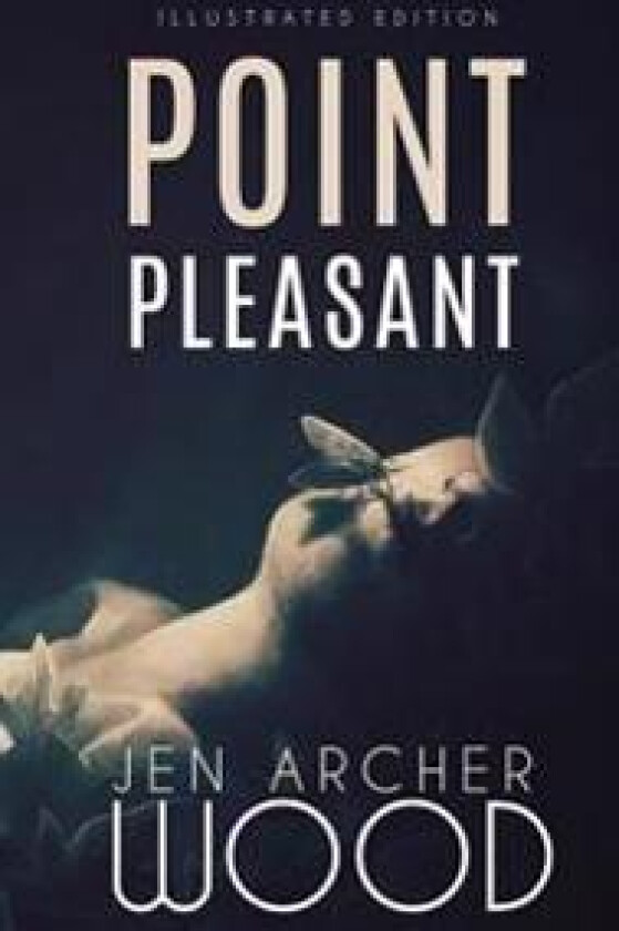 Point Pleasant: Illustrated Edition