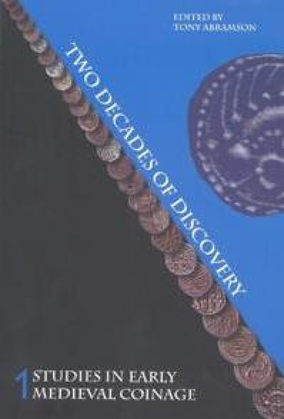 Studies in Early Medieval Coinage 1