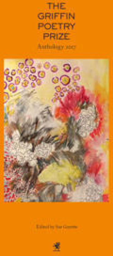 The Griffin Poetry Prize 2017 Anthology