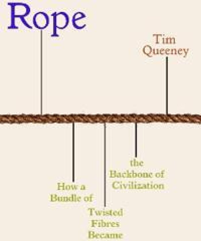 Rope - Queeney, Tim