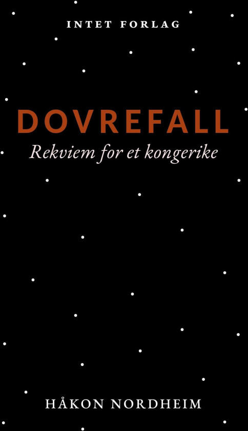 Dovrefall rekviem for et kongerike : roman