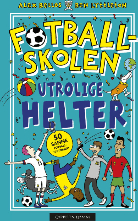 Utrolige helter av Alex Bellos, Ben Lyttleton