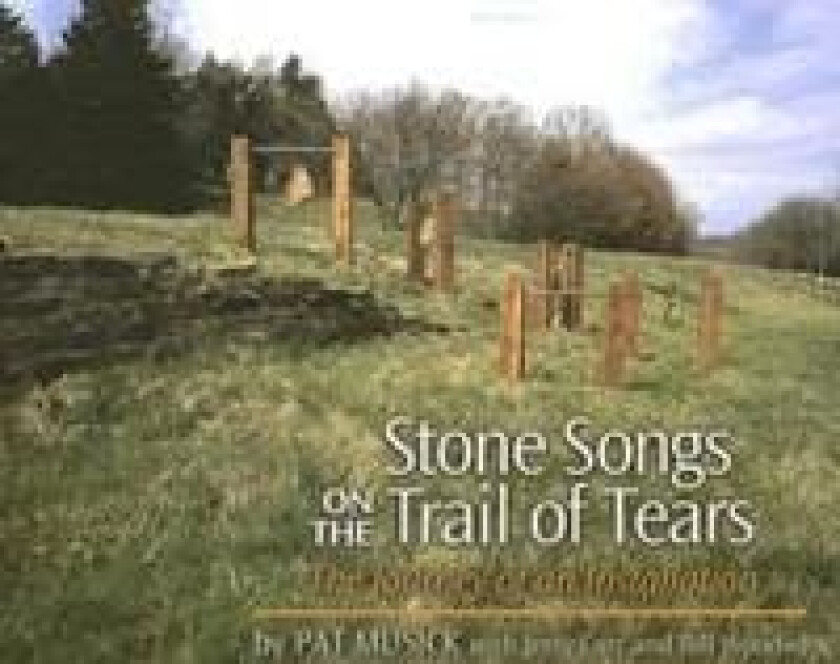 Stone Songs on the Trail of Tears