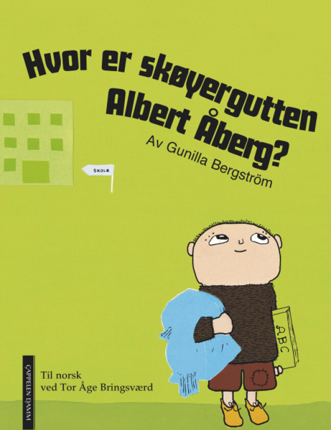 Hvor er skøyergutten Albert Åberg? av Gunilla Bergström