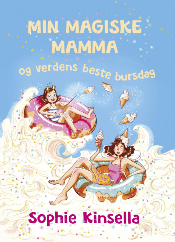 Min magiske mamma og verdens beste bursdag av Sophie Kinsella