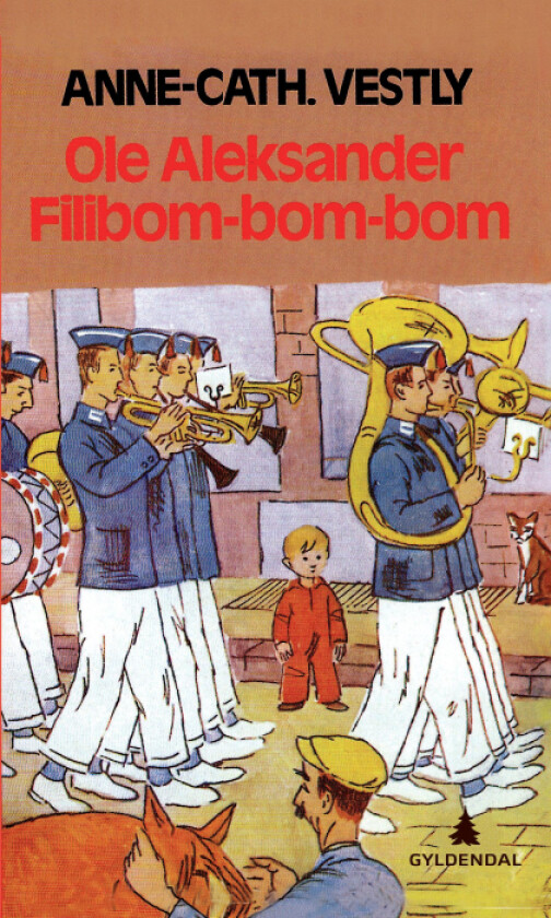 Ole Aleksander Filibom-bom-bom av Anne-Cath. Vestly