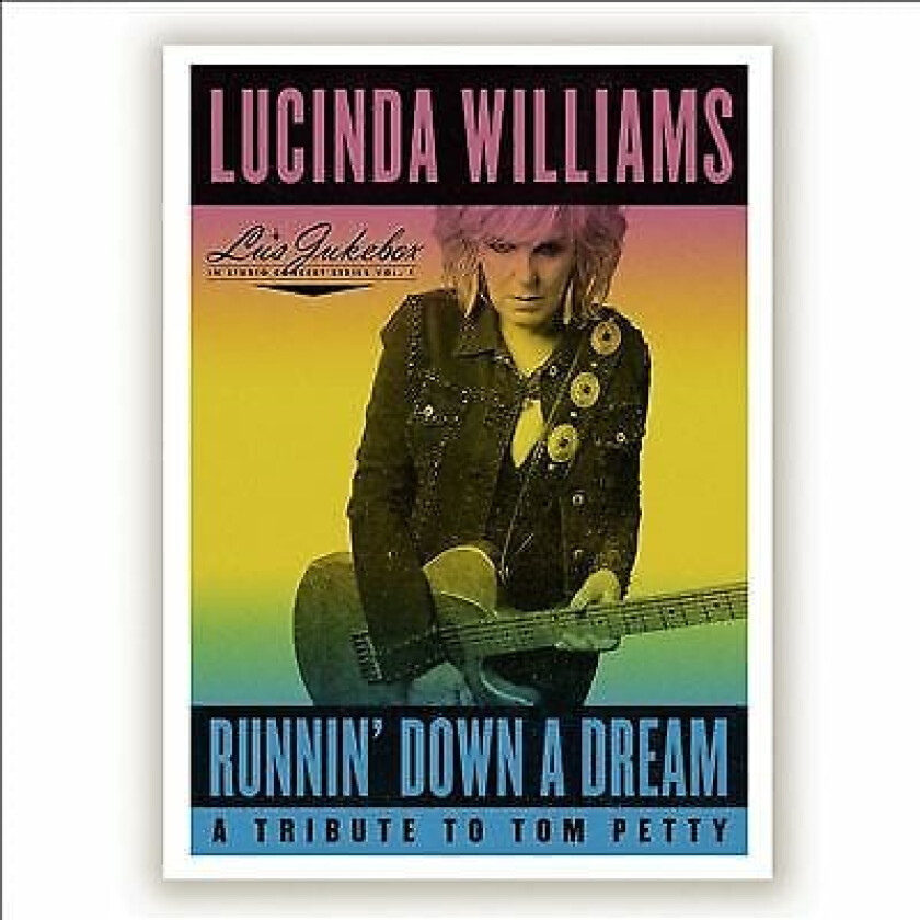 Lucinda Williams : Runnin’ Down a Dream: A Tribute to Tom Petty CD (2021)