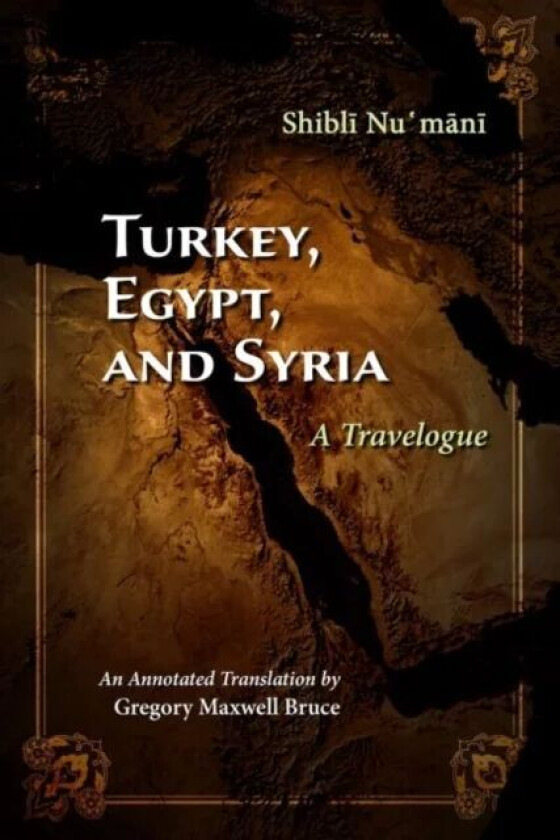 Turkey, Egypt, and Syria av Shibli Numani