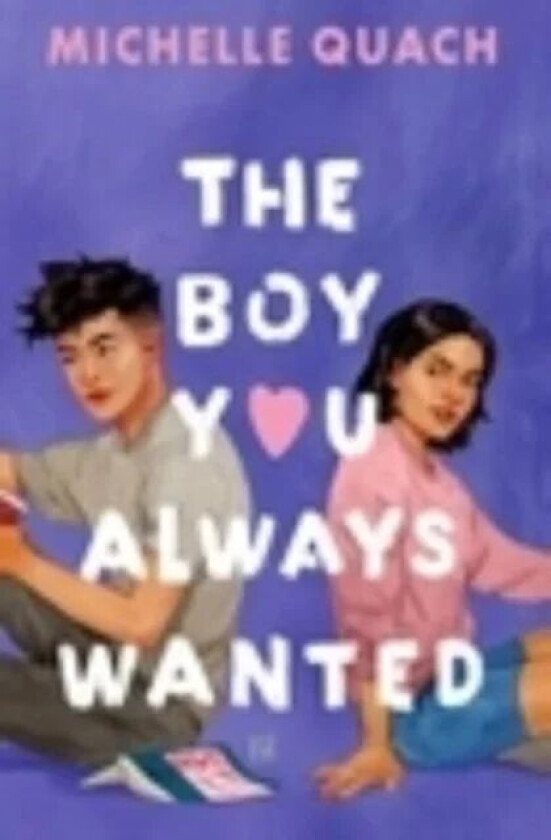 The Boy You Always Wanted av Michelle Quach