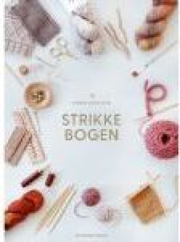 Strikkebogen Kimmie Munkholm Språk: Dansk