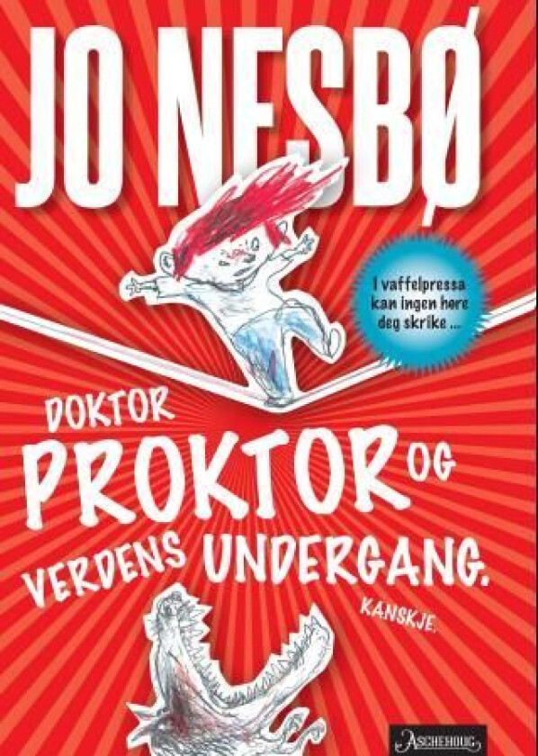 Doktor Proktor og verdens undergang. Kanskje av Jo Nesbø