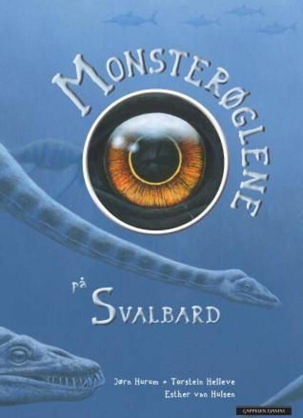 Monsterøglene på Svalbard av Torstein Helleve, Jørn Hurum