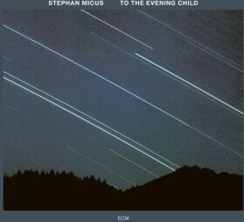 Micus Stephan - To The Evening Child