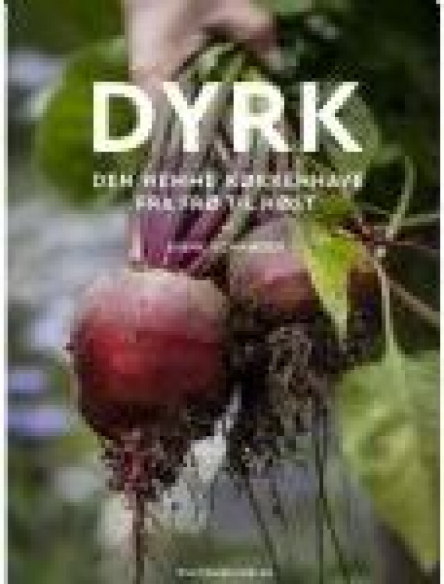 Dyrk   Signe Schrøder   Språk: Dansk