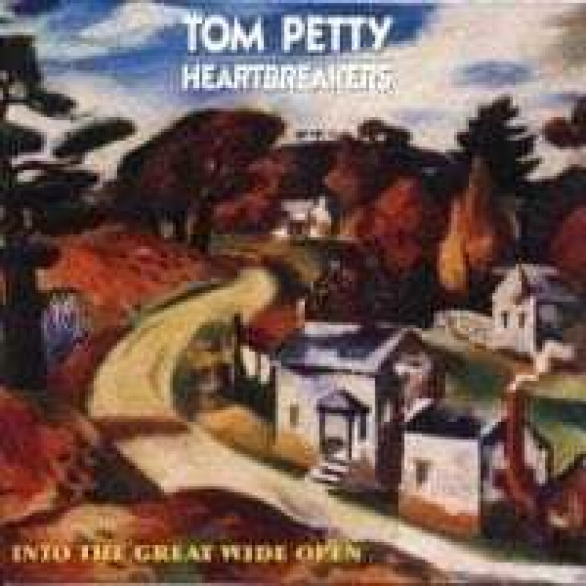 Tom Petty & The Heartbreakers - Into The Great Wide Open