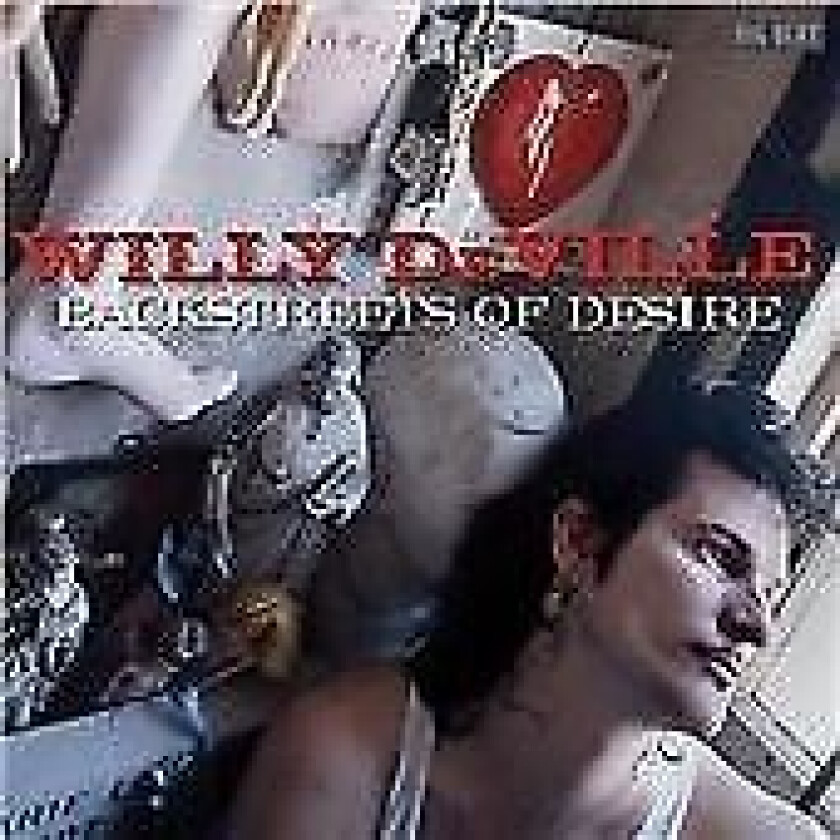 Willy Deville : Backstreets Of Desire CD