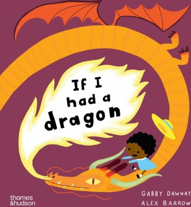 If I had a dragon av Gabby Dawnay