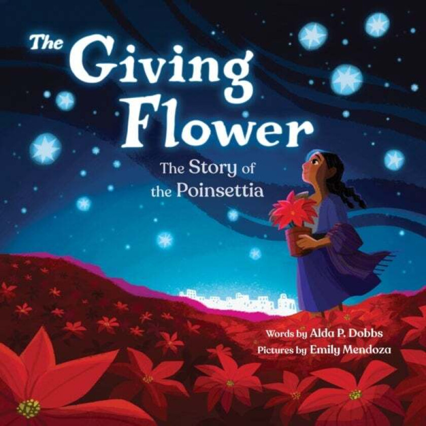 The Giving Flower av Alda P. Dobbs