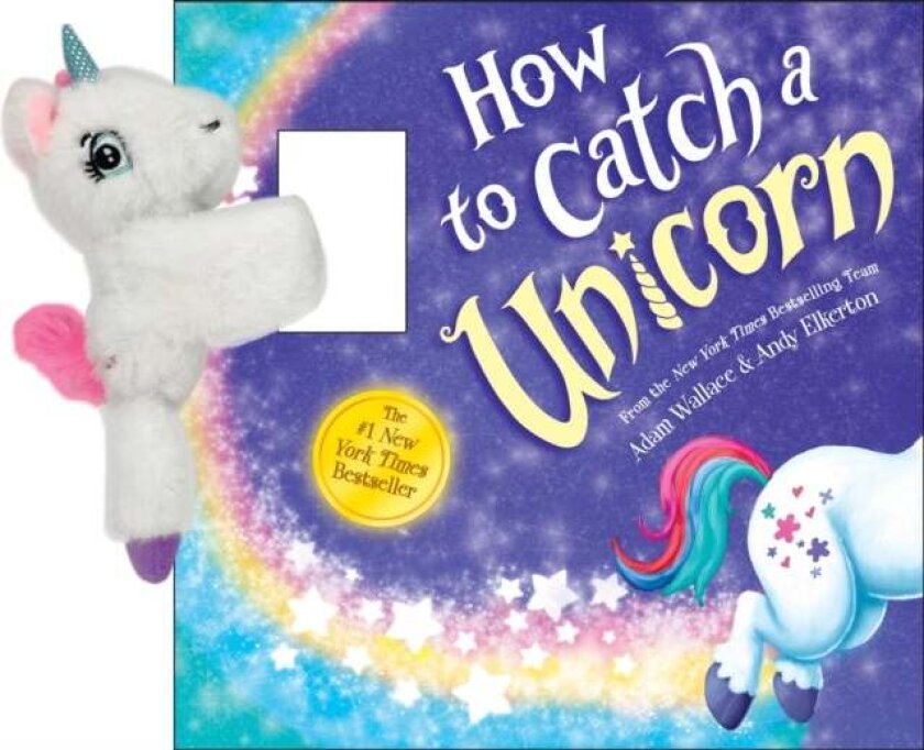 Snap & Snuggle: How to Catch a Unicorn av Adam Wallace