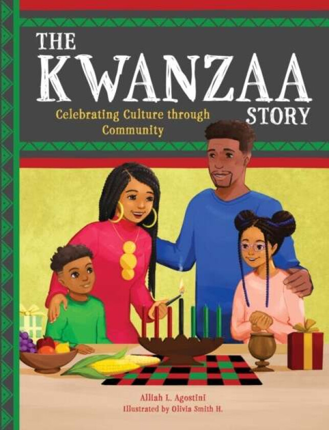 The Kwanzaa Story av Alliah L. Agostini
