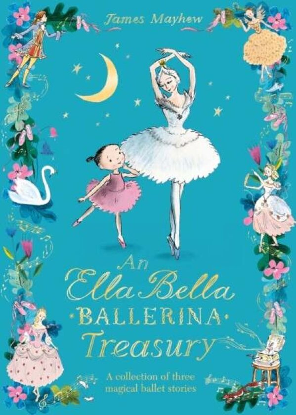 The Ella Bella Ballerina Treasury av James Mayhew