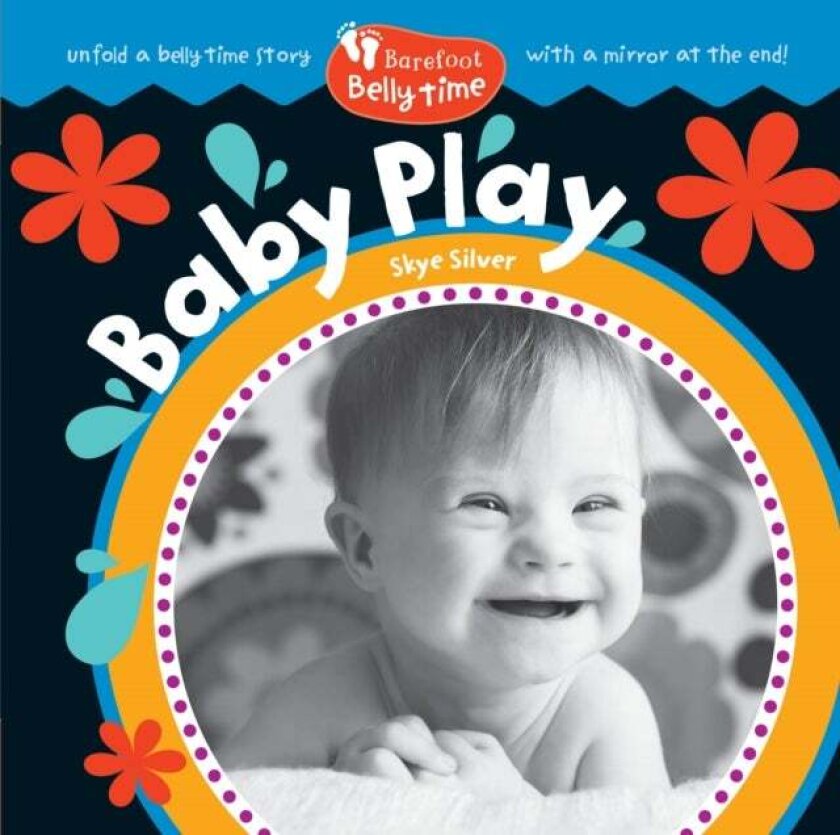 Barefoot Belly Time: Baby Play av Skye Silver