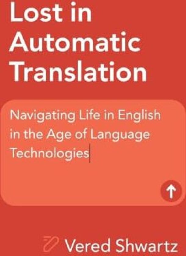 Lost in Automatic Translation av Vered Shwartz