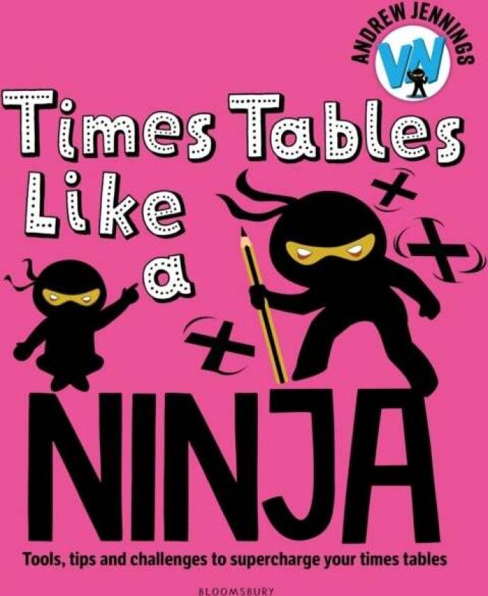Times Tables Like a Ninja av Andrew Jennings
